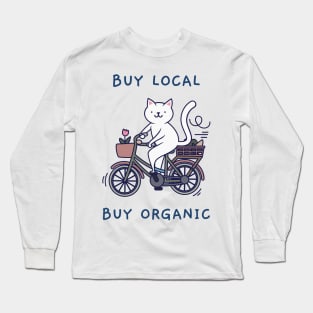 Buy local, buy organic Long Sleeve T-Shirt